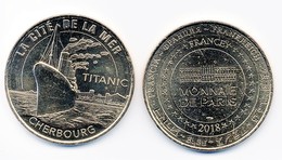 Pièce Monnaie De Paris 2018 - La Cité De La Mer Cherbourg - Le Titanic - 2016