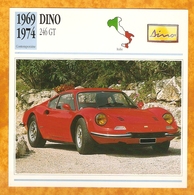 1969 ITALIE VIEILLE VOITURE DINO 246 GT - ITALY OLD CAR - ITALIA VECCHIA MACCHINA - VIEJO COCHE DE ITALIA - Automobili