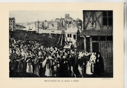 PLANCHE HISTOIRE DU PEUPLE FRANCAIS PROCESSION DE LA LIGE DE PARIS - Other Plans