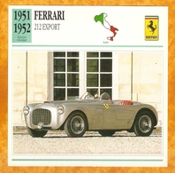 1951 ITALIE VIEILLE VOITURE FERRARI 212 EXPORT - ITALY OLD CAR - ITALIA VECCHIA MACCHINA - VIEJO COCHE - Coches