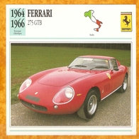 1964 ITALIE VIEILLE VOITURE FERRARI 275 GTB - ITALY OLD CAR - ITALIA VECCHIA MACCHINA - VIEJO COCHE - Automobili