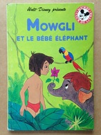 Disney - Mickey Club Du Livre - Mowgli Et Le Bébé éléphant (1984) - Disney