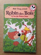 Disney - Mickey Club Du Livre - Robin Des Bois Et L'or Du Prince Jean (1984) - Disney