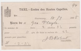 Guernsey - Ecoles Des Hautes Capelles Receipt For Payment Dated 18 July 1905 - Regno Unito