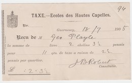 Guernsey - Ecoles Des Hautes Capelles Receipt For Payment Dated 18 July 1905 - Royaume-Uni