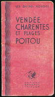 LES GUIDES ROUGES : Vendée, Charentes Et Plages, Poitou, Editions Baneton-Thiolier, Numéro 6, 144 Pages - Michelin (guides)