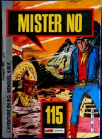 MISTER NO  - Mensuel N° 115 - Éditions Mon Journal - ( 5 Juillet 1985 ) . - Mister No
