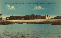 N°732 RRR GG ECOLE D AGRICULTURE NOTRE DAME DE LA FORET LA MOTHE ACHARD LE CHATEAU ET LE PARC - La Mothe Achard