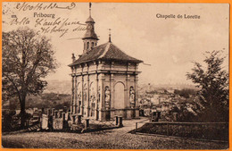 FRIBOURG  SUISSE  -   CHAPELLE DE LORETTE  -  Janvier 1910 - Chapelle