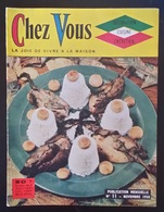 Chez Vous N°11 Des Repas Sans Viande - Bon Et Pas Trop Cher - Pain Aux Pruneaux - Salade Perfection - Les Potages 1958 - Koken & Wijn