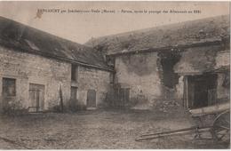 CPA 51 SAPICOURT Par Jonchery Sur Vesle FERME Apres Le PASSAGE Des ALLEMANDS En 1918 - Autres & Non Classés