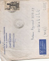 AEF ENVELOPPE DE 1949 DE BRAZZAVILLE POUR LILLE COMPAGNIE DE L AFRIQUE FRANCAISE POUR LE COMMERCE CAFRANCO - Covers & Documents