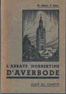 L'Abbaye Norbertine D'Averbode - Guide Du Touriste - 1939 - Photos Sépia - TBE - Belgium