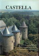« CASTELLA – Guide Universel Des Châteaux Du BENELUX» -Ed. Eccho, Lierneux (1987) –ouvrage BILINGUE (Fr-Nl) - Belgium