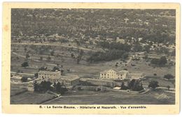 CPA LA SAINTE BAUME - Hôtellerie Et Nazareth - Vue D'ensemble - Ed. IPA N°8 - Saint-Maximin-la-Sainte-Baume