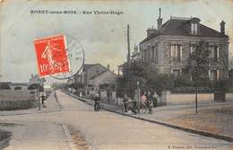 93-ROSNY-SOUS-BOIS- RUE VICTOR HUGO - Rosny Sous Bois