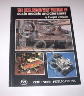 Modellismo Diorami - The Verlinden Way Vol. IV - 1^ Ed. 1986 - Other & Unclassified