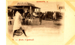 AK 213 -CPA DJIBOUTI-   PORTE D'AMBOULI - Djibouti
