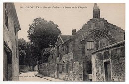 CPA - GROSLAY - RUE DES ECOLES - LA FERME DE LA CHAPELLE - N/b - Vers 1920 - N°14 - - Groslay