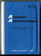 Guide Des Industries Aéronautiques Et Spatiales 1969 - Vliegtuig