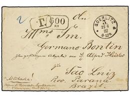 469 ALEMANIA. 1882 (June 22). Cover At Double Rate From GOERLITZ To SAO LUIZ (Paraná Province), Struck With <B>GOERLITZ  - Altri & Non Classificati