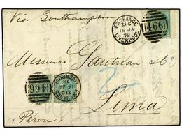 483 GRAN BRETAÑA. 1878 (Jan 16). Entire Letter Endorsed 'Via Southampton' To PERU At 1 Ounce Rate Of 3 Shillings Franked - Altri & Non Classificati