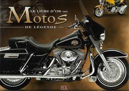 Livre Le Livre D'Or Des Motos De Légende - Motorrad