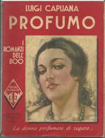 Libro PROFUMO Di Luigi Capuana - Ed. Mondadori 1933 - N° 2 Collana I Romanzi Dell'800 Novelle Di G. Verga E L Pirandello - Novelle, Racconti