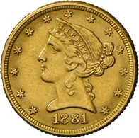 Vereinigte Staaten Von Amerika - Anlagegold: 5 Dollars 1881 (Half Eagle - Liberty Head Coronet), KM# - Andere & Zonder Classificatie