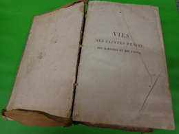 Vie Des Saintes Femmes Des Martyres Et Des Vierges De 1822 -theriot Et Belin Editeur -tome 1er Poids + 1kg - 1801-1900