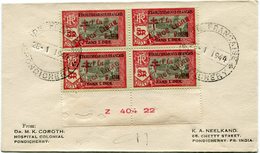 INDE FRANCE LIBRE LETTRE AFFRANCHIE AVEC UN BLOC DE 4 AVEC VARIETE " FRANOE "DEPART INDE FRANCAISE 28-1-1944 PONDICHERY - Storia Postale