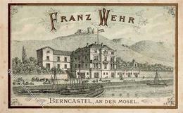 Wein Bernkastel (5550) Franz Wehr Weinhandlung Nota I-II (fleckig) Vigne - Exhibitions