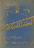 Adel Preussen Buch Ein Reiterleben Prinz Friedrich Sigismund Von Preußen 115 Seiten Viele Abbildungen II - History