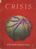 Buch Politik Crisis Reparationsfibel Künstler Des Simplicissimus U.a. O. Garvens, O. Gulbransson, Th. Th, Heine 1931 Ver - Evènements