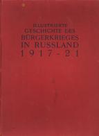 Buch Politik Illustrierte Geschichte Des Bürgerkrieges In Russland 1917-1921 Hrsg. Thomas, J. 1929 Neuer Deutscher Verla - Eventos