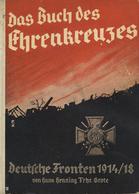 Buch WK I Das Buch Des Ehrenkreuzes Deutsche Fronten 1914-18 Grothe, Hans Henning Frhr. 1935 Landsmann Verlag 112 Seiten - War 1914-18