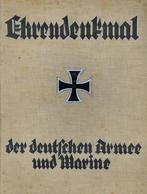 Buch WK I Ehrendenkmal Der Deutschen Armee Und Marine Sonderausgabe Für Das Deutsche Reichsheer Und Die Deutsche Reichsm - Guerre 1914-18