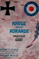 WK I Kreuz Wider Kokarde Jagdflüge Des Ltn. Udet Werbekarte Für Buch  I-II (fleckig) - Guerre 1914-18