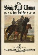 Regimentsgeschichte Das Ulanen Regt. König Karl (1. Württ.) No. 19 Im Weltkrieg 1914/18 Beutner, Heinrich Dr. 1927 Verl. - Regiments