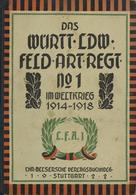 Regimentsgeschichte Das Württ. LDW Feld Art. Regt. No. 1 Im Weltkrieg 1914-18 Fortenbach, Karl 1922 Verl. Chr. Belser 85 - Regiments