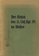 Regimentsgeschichte Der Einsatz Des II. Inf. No. 171 Im Westen 1939-40 Müller, Leutnant 48 Seiten Mit 7 Kartenskizzen II - Regimente