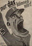 Anti Propaganda WK II Nur Das Können Wir I-II - War 1939-45