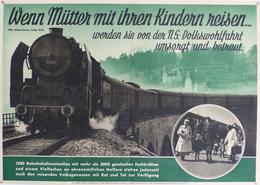 Propaganda WK II NSV Plakat 59,5 X 42 Cm Wenn Mütter Mit Ihren Kindern Reisen ... I-II - War 1939-45