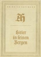 Hitler Buch Hitler In Seinen Bergen Bildband Hoffmann, Heinrich 1938 Zeitgeschichte Verlag II - Oorlog 1939-45