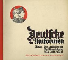 Sammelbild-Album Deutsche Uniformen Album Das Zeitalter Der Deutschen Einigung 1864-1914 Band 1 1933 Sturm Zigarettenfab - War 1939-45