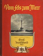 Sammelbild-Album Vom Fels Zum Meer Pet. Cremer Standard Seifen U. Glyzerinwerke Kompl. II - Guerre 1939-45