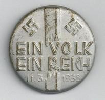 WK II Anstecknadel Ein Volk Ein Reich 1938 I-II - Guerre 1939-45