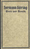 BUCH WK II - Hermann GÖRING - Werke Und Mensch - 349 Seiten Mit Etlichen Abbildungen, NSDAP-Verlag Eher, München 1937 I- - Guerre 1939-45