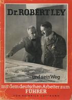 BUCH WK II - Photo-Hoffmann-BILDBAND - Dr. Robert LEY Und Sein Weg - 96 Seitiger BILDBAND - Umschlag Mängel, Einband Gek - Guerra 1939-45