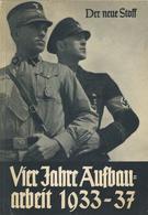 BUCH WK II - VIER JAHRE AUFBAUARBEIT 1933-1937 - Der Neue Stoff - Handbuch Deutsche Schicksalszeit Mit Vielen Abbildunge - Guerra 1939-45